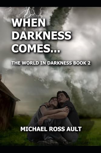 Beispielbild fr When Darkness Comes: Book two of The World in Darkness series zum Verkauf von Revaluation Books