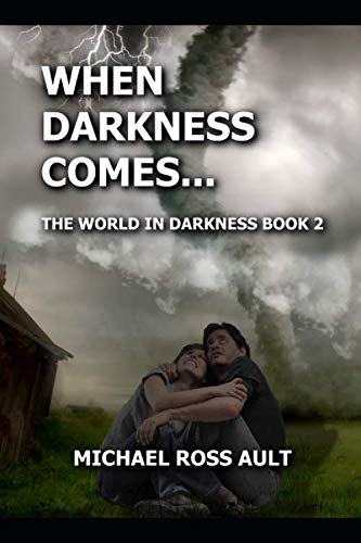 Stock image for When Darkness Comes: Book two of The World in Darkness series for sale by Revaluation Books