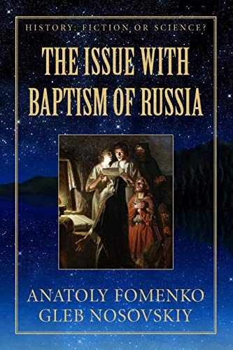 Stock image for The Issue with Baptism of Russia (History: Fiction or Science?) for sale by Lucky's Textbooks