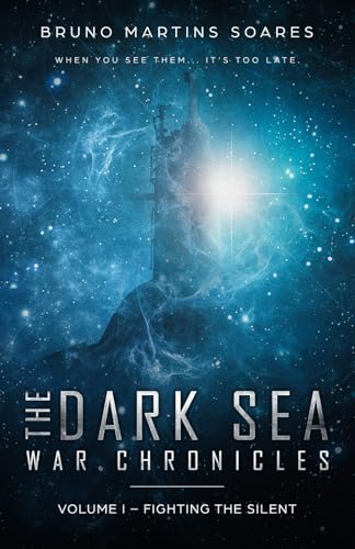 Stock image for Fighting the Silent (The Dark Sea War Chronicles) for sale by SecondSale