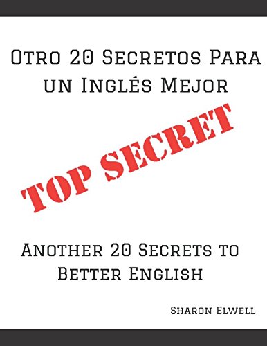 9781549840340: Otro 20 Secretos Para un Ingles Mejor: Another 20 Secrets for Better English