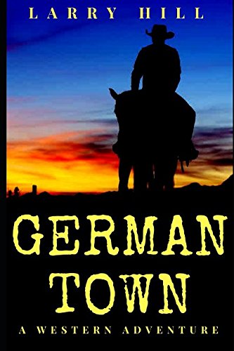 Beispielbild fr Germantown (Will Cannon, Bounty Hunter, Western Adventure Novels) zum Verkauf von Friends of  Pima County Public Library