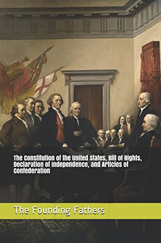 9781549842061: The Constitution of the United States, Bill of Rights, Declaration of Independence, and Articles of Confederation