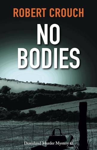 Stock image for No Bodies (The Downland Murder Mysteries) for sale by WorldofBooks