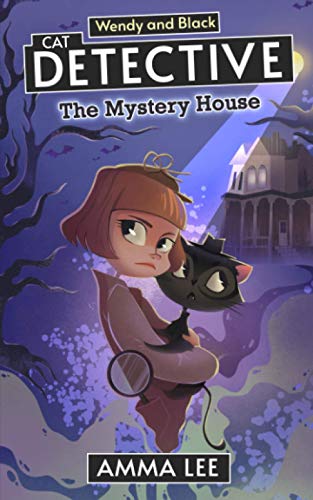 Stock image for Wendy & Black (Cat Detective): The Mystery House for sale by WorldofBooks