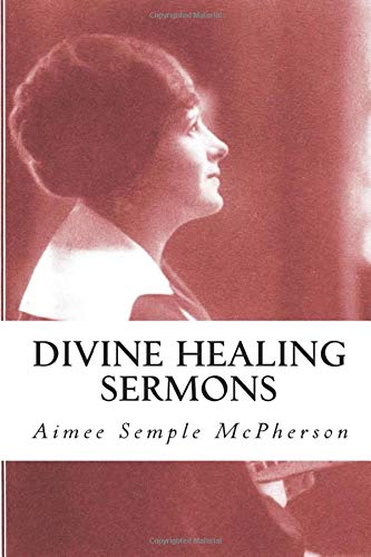 Stock image for Divine Healing Sermons (Illustrated) for sale by Goodwill Books