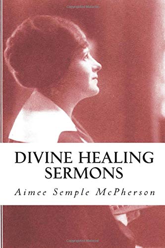 Stock image for Divine Healing Sermons (Illustrated) for sale by Revaluation Books