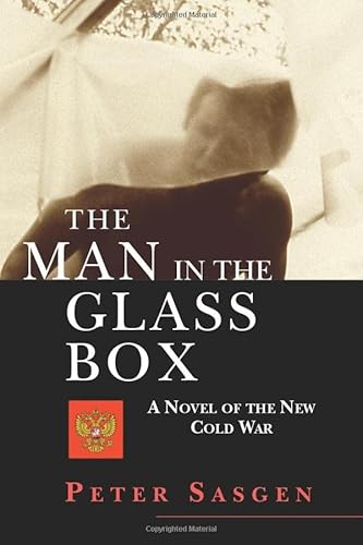 Stock image for The Man in the Glass Box: A Novel of the New Cold War for sale by Revaluation Books