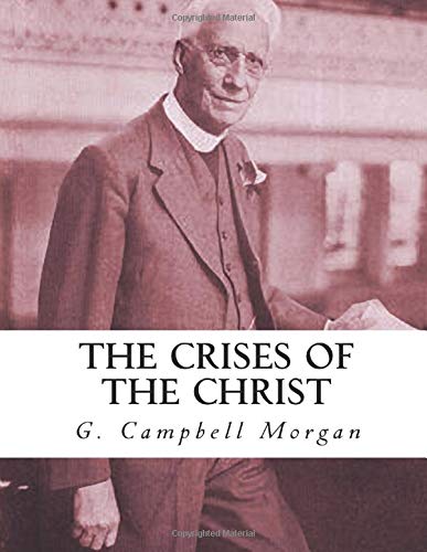 9781549858925: The Crises of the Christ