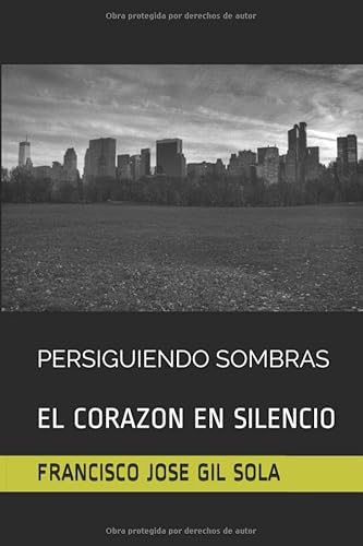 Imagen de archivo de PERSIGUIENDO SOMBRAS: EL CORAZON EN SILENCIO a la venta por Revaluation Books