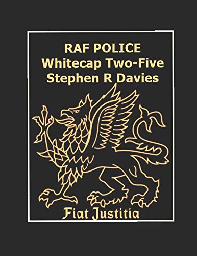 Beispielbild fr RAF Police Whitecap Two-Five zum Verkauf von Revaluation Books