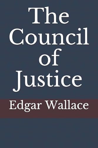 Stock image for The Council of Justice for sale by Revaluation Books