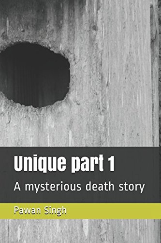 9781549894084: Unique part 1: A mysterious death story