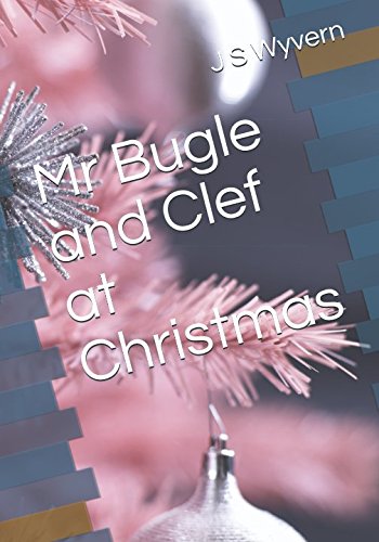 Stock image for Mr Bugle and Clef at Christmas for sale by Revaluation Books