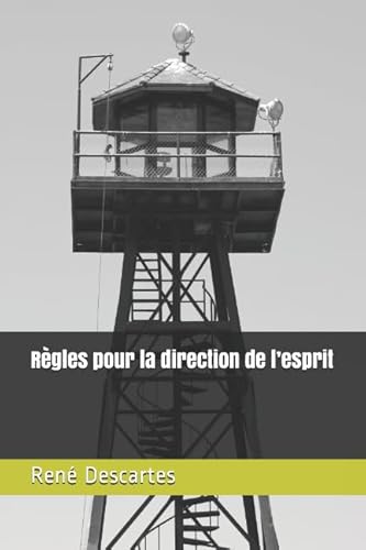 9781549901751: Rgles pour la direction de l’esprit