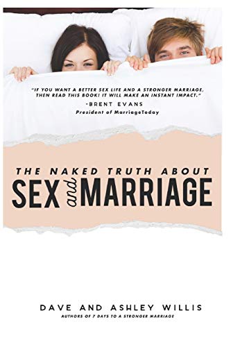 Imagen de archivo de The Naked Truth about Sex and Marriage a la venta por ZBK Books