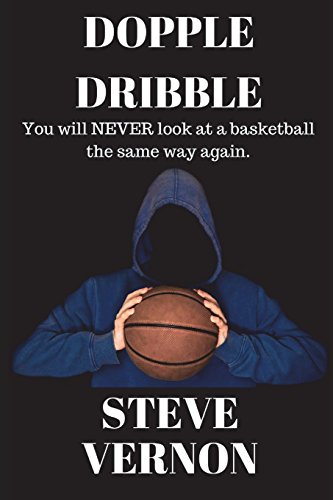 Beispielbild fr Dopple Dribble: You will NEVER look at a basketball the same way again zum Verkauf von Lucky's Textbooks