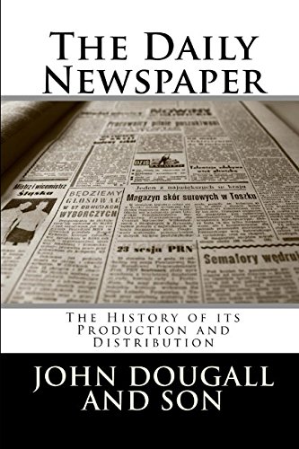 Beispielbild fr The Daily Newspaper: The History of its Production and Distribution zum Verkauf von Revaluation Books