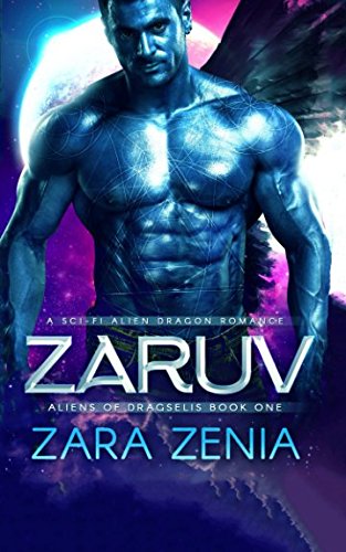 Stock image for Zaruv: A Sci-Fi Alien Dragon Romance (Aliens of Dragselis) for sale by ThriftBooks-Dallas