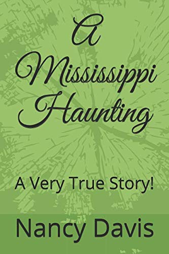 9781549917844: A Mississippi Haunting: A Very True Story!