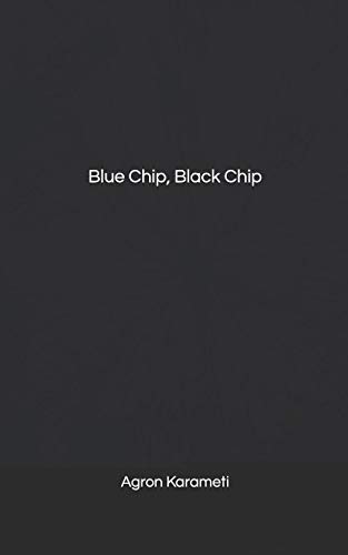 Stock image for Blue Chip, Black Chip for sale by THE SAINT BOOKSTORE