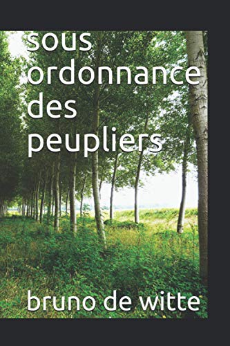 Stock image for sous ordonnance des peupliers for sale by Revaluation Books