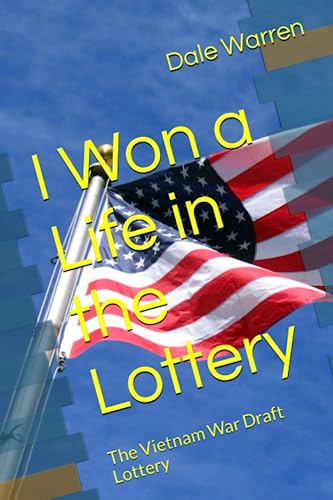 Stock image for I Won a Life in the Lottery: The Vietnam War Draft Lottery for sale by Opalick