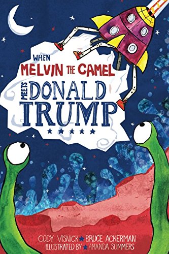 9781549941658: Melvin the Camel Meets Donald Trump