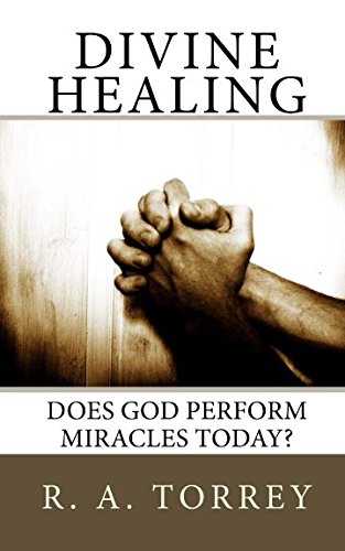 Imagen de archivo de Divine Healing: Does God Perform Miracles Today? a la venta por ThriftBooks-Dallas