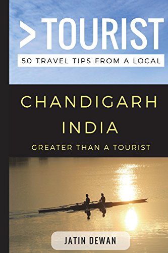 Stock image for Greater Than a Tourist ? Chandigarh India: 50 Travel Tips from a Local (Greater Than a Tourist India) for sale by Lucky's Textbooks
