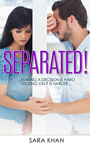 9781549965272: Separated!: Making a Decision is Hard... Sticking on it is Harder