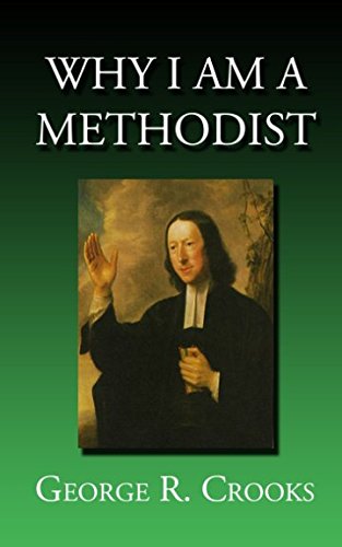Imagen de archivo de Why I Am A Methodist a la venta por Revaluation Books
