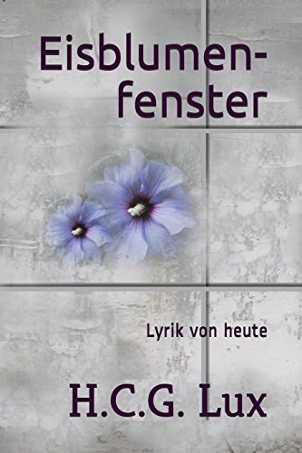 Imagen de archivo de Eisblumenfenster: Lyrik von heute (German Edition) a la venta por Lucky's Textbooks