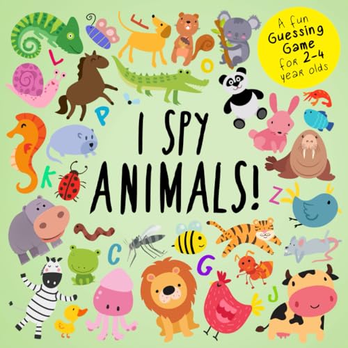 Beispielbild fr I Spy - Animals! : A Fun Guessing Game for 2-4 Year Olds zum Verkauf von Better World Books