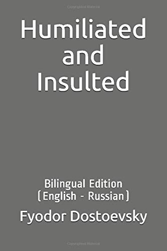 Stock image for Humiliated and Insulted: Bilingual Edition (English - Russian) for sale by Revaluation Books