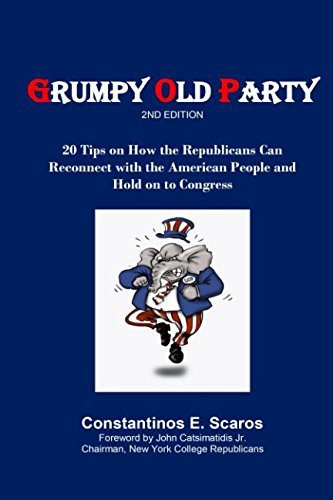 Imagen de archivo de Grumpy Old Party: 20 Tips on How the Republicans Can Reconnect with the American People and Hold on to Congress a la venta por Revaluation Books