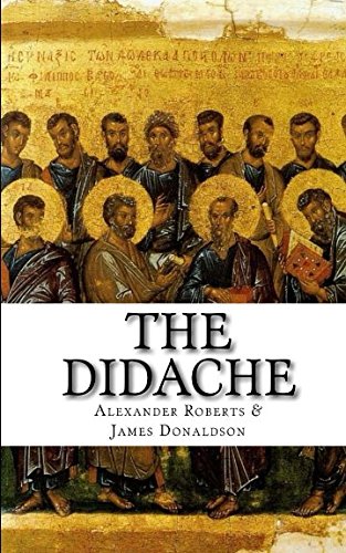 Imagen de archivo de The Didache: Or The Teaching of the Twelve Apostles a la venta por Revaluation Books