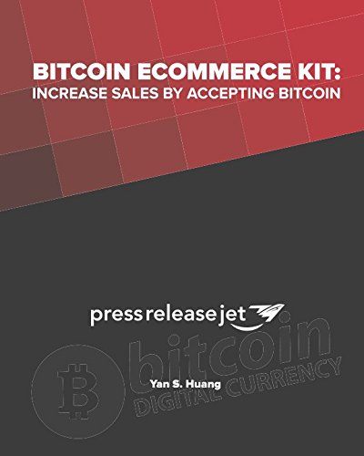 Imagen de archivo de Bitcoin Ecommerce Kit: Increase Sales by Accepting Bitcoin a la venta por Revaluation Books