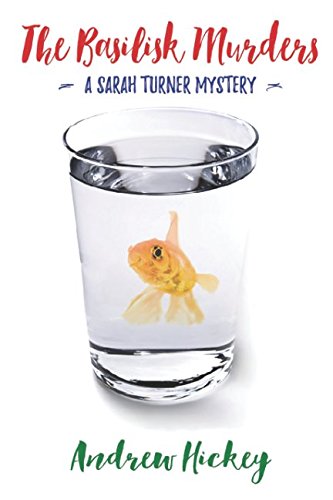 Beispielbild fr The Basilisk Murders: A Sarah Turner Mystery (The Sarah Turner Mysteries) zum Verkauf von Revaluation Books