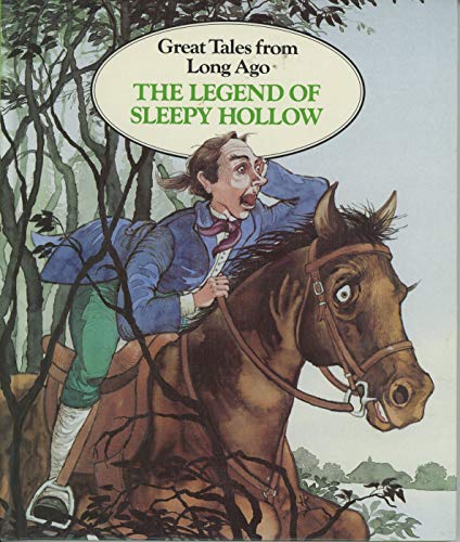 The Legend of Sleepy Hollow (Great Tales from Long Ago) (9781550010183) by [???]