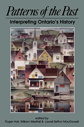 9781550020342: Patterns of the Past: Interpreting Ontario's History