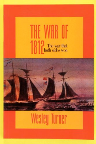 Beispielbild fr The War of 1812: The War That Both Sides Won zum Verkauf von Abacus Bookshop