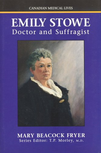 9781550020847: Emily Stowe: Doctor and Suffragist