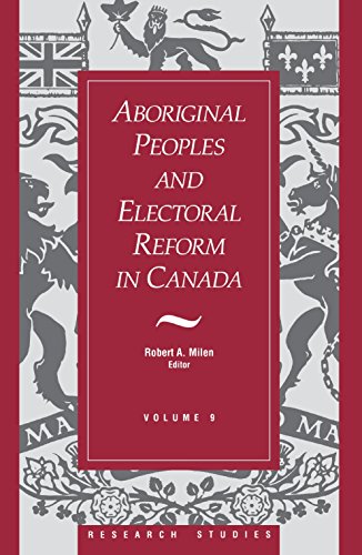 9781550021059: Aboriginal Peoples and Electoral Reform in Canada (9): Volume 9