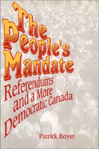 Beispielbild fr The People's Mandate: Referendums and a More Democratic Canada zum Verkauf von Anybook.com