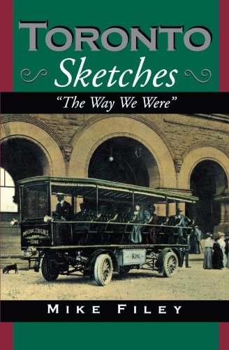 Beispielbild fr TORONTO SKETCHES: The Way We Were (The Toronto Sketches Series) zum Verkauf von WorldofBooks