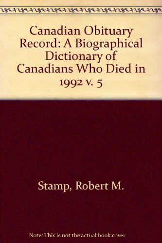 9781550021936: A Biographical Dictionary of Canadians Who Died in 1992 (v. 5)