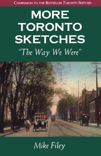 9781550022018: More Toronto Sketches: The Way We Were