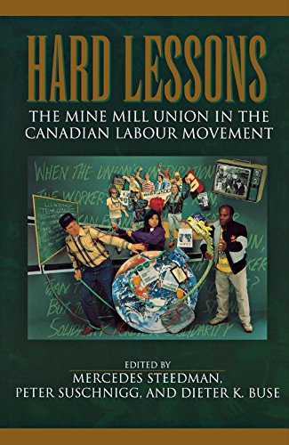 Imagen de archivo de Hard Lessons: The Mine Mill Union in the Canadian Labour Movement a la venta por ThriftBooks-Dallas