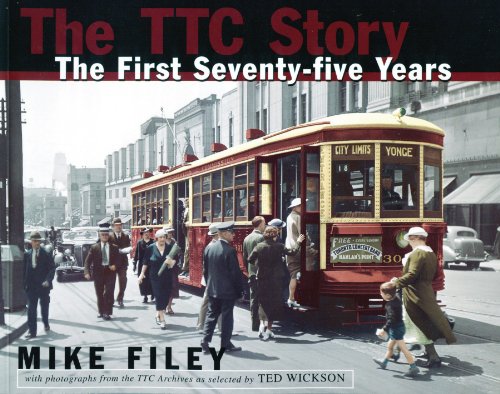 Stock image for The TTC Story: The First Seventy-five Years for sale by Ergodebooks